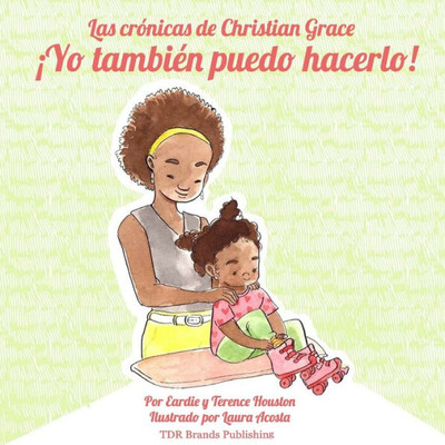 ¡Yo también puedo hacerlo! (Las crónicas de Christian Grace) (Spanish Edition)