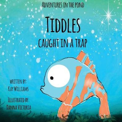 Adventures In The Pond: Tiddles Caught In A Trap
