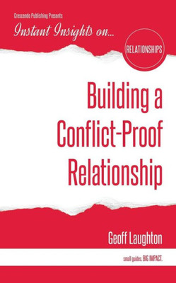 Building a Conflict-Proof Relationship (Instant Insights)