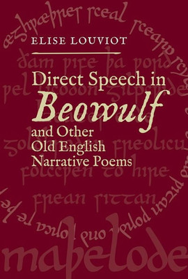 Direct Speech in Beowulf and Other Old English Narrative Poems (Anglo-Saxon Studies)