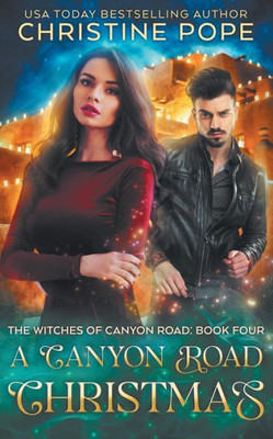 A Canyon Road Christmas (The Witches of Canyon Road)