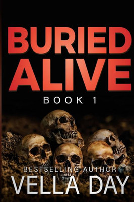 Buried Alive: A dark romantic suspense (The Buried Trilogy)