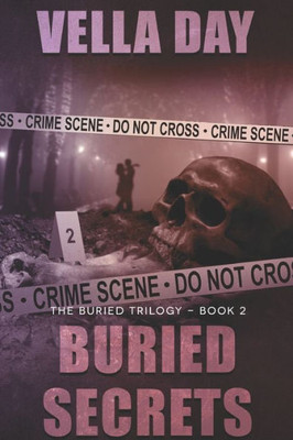 Buried Secrets: A Dark Romantic Suspense (The Buried Trilogy)