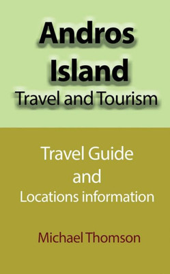Andros Island Travel and Tourism: Travel Guide and Locations information