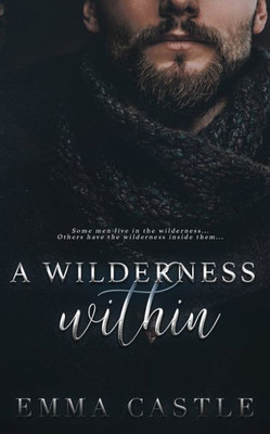 A Wilderness Within: A Pandemic Thriller Romance (Unlikely Heroes)