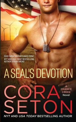A SEAL's Devotion (Seals of Chance Creek) A SEAL's Devotion (Seals of Chance Creek)