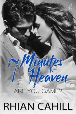 7 Minutes In Heaven (Are You Game?)