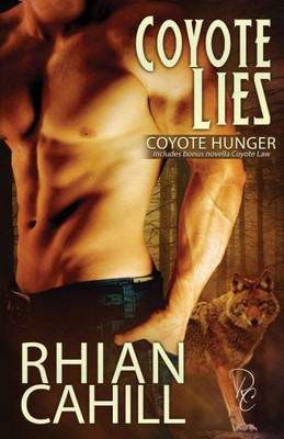 Coyote Lies (Coyote Hunger)
