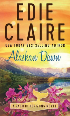 Alaskan Dawn (Pacific Horizons)