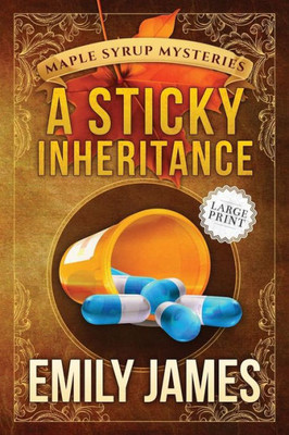 A Sticky Inheritance (Maple Syrup Mysteries)