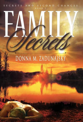 Family Secrets (Secrets and Second Chances)