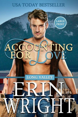Accounting for Love: A Western Romance Novel (Cowboys of Long Valley Romance - Large Print)
