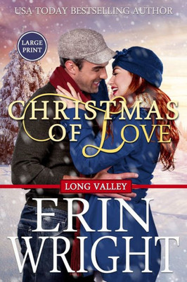 Christmas of Love: A Holiday Western Romance Novel (Cowboys of Long Valley Romance - Large Print)