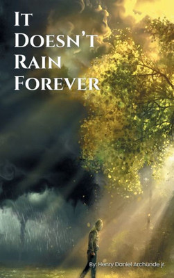 It Doesn't Rain Forever