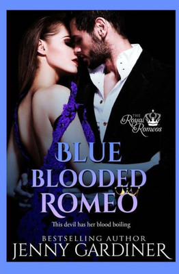 Blue-Blooded Romeo (The Royal Romeos)