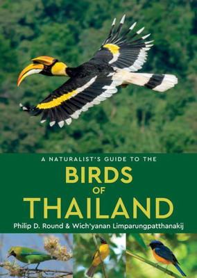 A Naturalist's Guide to the Birds of Thailand (Naturalists' Guides)