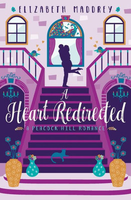 A Heart Redirected (Peacock Hill Romance)