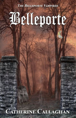 Belleporte (The Belleporte Vampires)