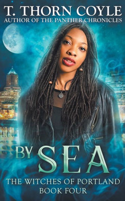 By Sea (The Witches of Portland)