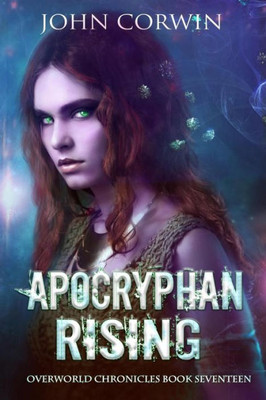 Apocryphan Rising: Epic Urban Fantasy (Overworld Chronicles)