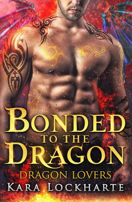Bonded to the Dragon: Lick of Fire (Dragon Lovers)