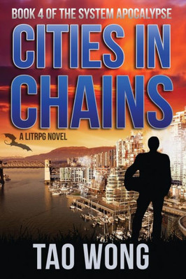 Cities in Chains: An Apocalyptic LitRPG (The System Apocalypse)