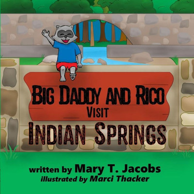 Big Daddy and Rico Visit Indian Springs (The Big Daddy Series)