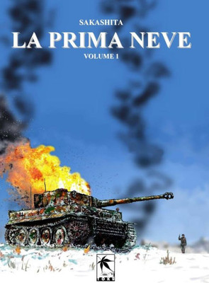 La Prima Neve, Volume 1 (Italian Edition)
