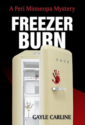 Freezer Burn (Peri Minneopa Mysteries)