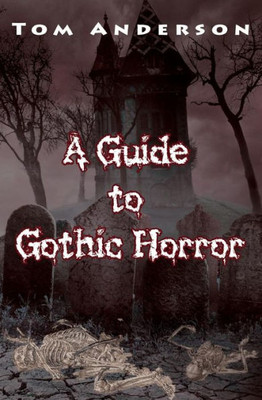 A Guide to Gothic Horror