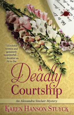 A Deadly Courtship (1) (Alexandra Sinclair Mystery)