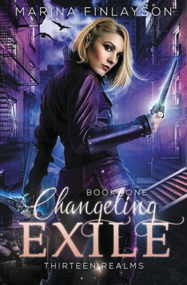 Changeling Exile (Thirteen Realms)