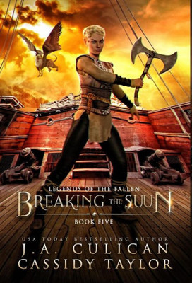 Breaking the Suun (5) (Legends of the Fallen)