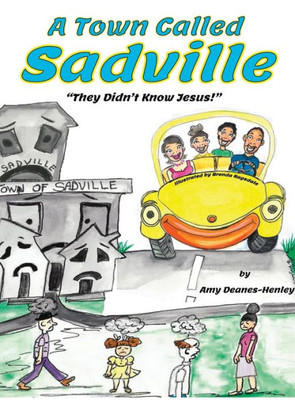 A Town Called Sadville: "They Didn't Know Jesus"