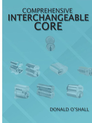 Comprehensive Interchangeable Core