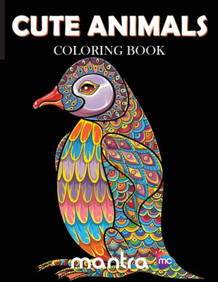 Cute Animals Coloring Book: Coloring Book for Adults: Beautiful Designs for Stress Relief, Creativity, and Relaxation