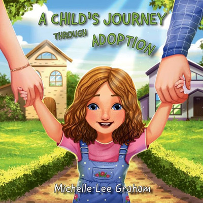 A Child's Journey Through Adoption