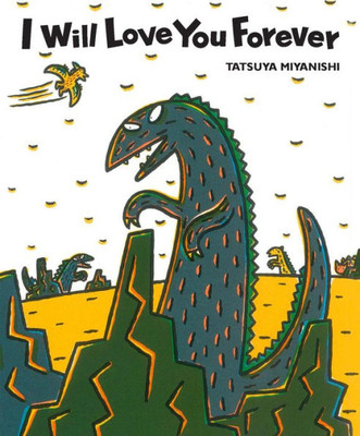 I Will Love You Forever (Tyrannosaurus Series)