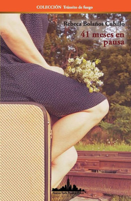 41 meses en pausa (Colección Tránsito de fuego) (Spanish Edition)