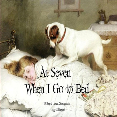 At Seven When I Go to Bed: Bedtime in Summer (It's A Classic, Baby)