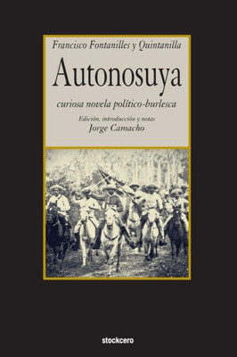 Autonosuya (Spanish Edition) Autonosuya (Spanish Edition)