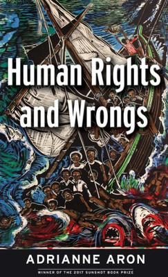 Human Rights and Wrongs: Reluctant Heroes Fight Tyranny