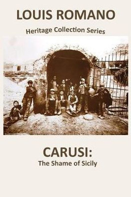 Carusi: The Shame of Sicily (Heritage Collections)