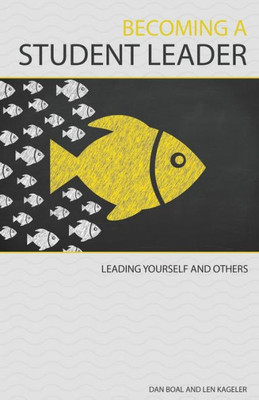 Becoming a Student Leader: Leading Yourself and Others