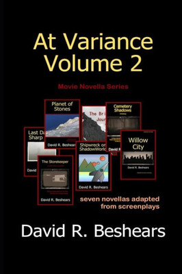 At Variance Volume 2: Seven Novellas Adapted from Screenplays (At Variance Series)