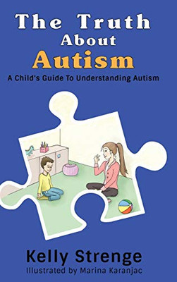 The Truth About Autism - Hardcover
