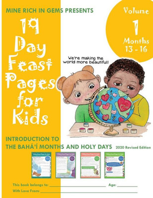 19 Day Feast Pages for Kids Volume 1 - Months 13 - 16: Introduction to the Bahá'í Months and Holy Days (4) (Volume 1, Bundle)