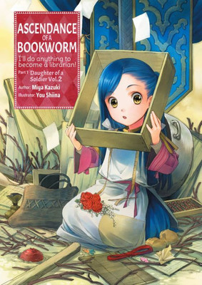 Ascendance of a Bookworm: Part 1 Volume 2 (Ascendance of a Bookworm (light novel), 2)