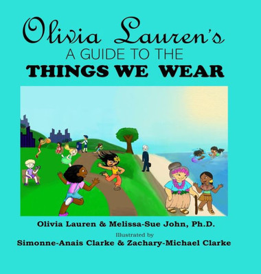 A Guide to Things We Wear (Olivia Lauren)