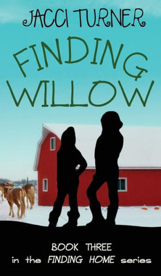 Finding Willow (Finding Home)